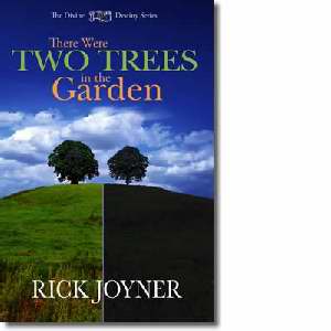 There Were Two Trees In The Garden PB - Rick Joyner